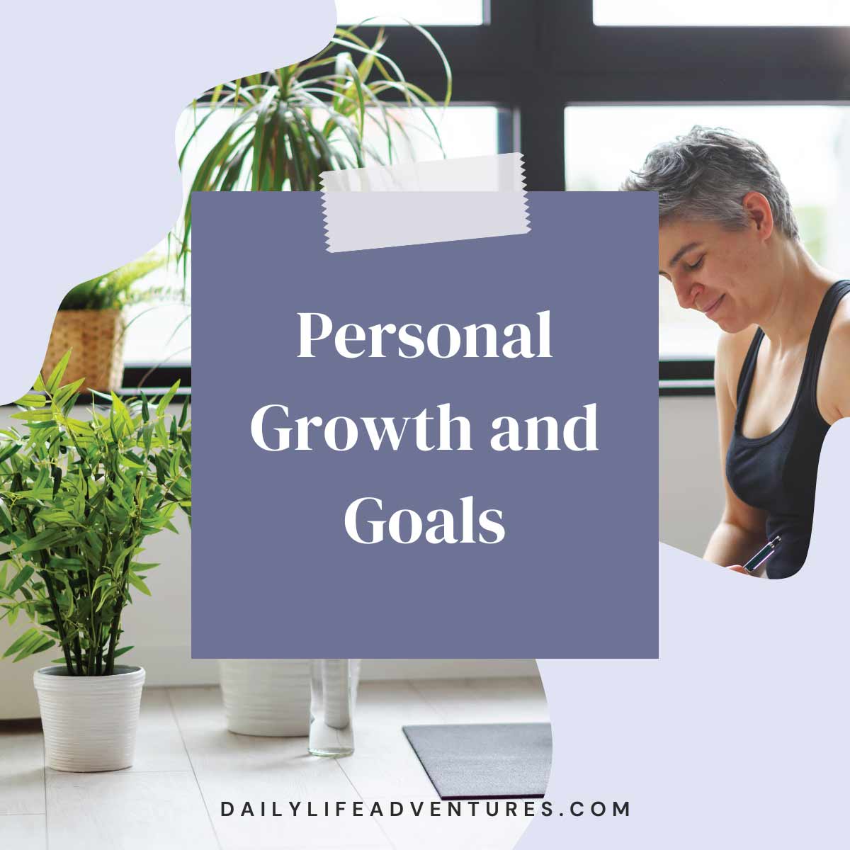 Personal Growth and Goals