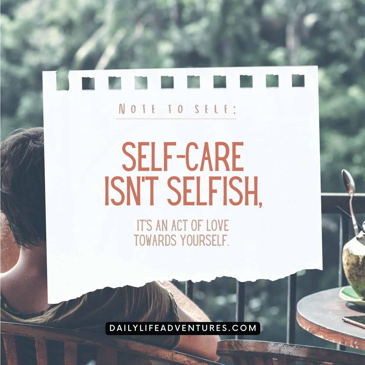 Self Care is Not Selfish, It’s Essential