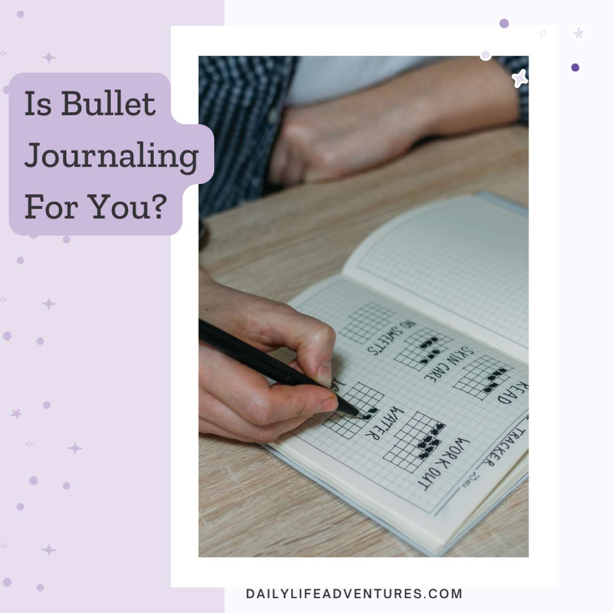 Who Can Benefit from Bullet Journaling?