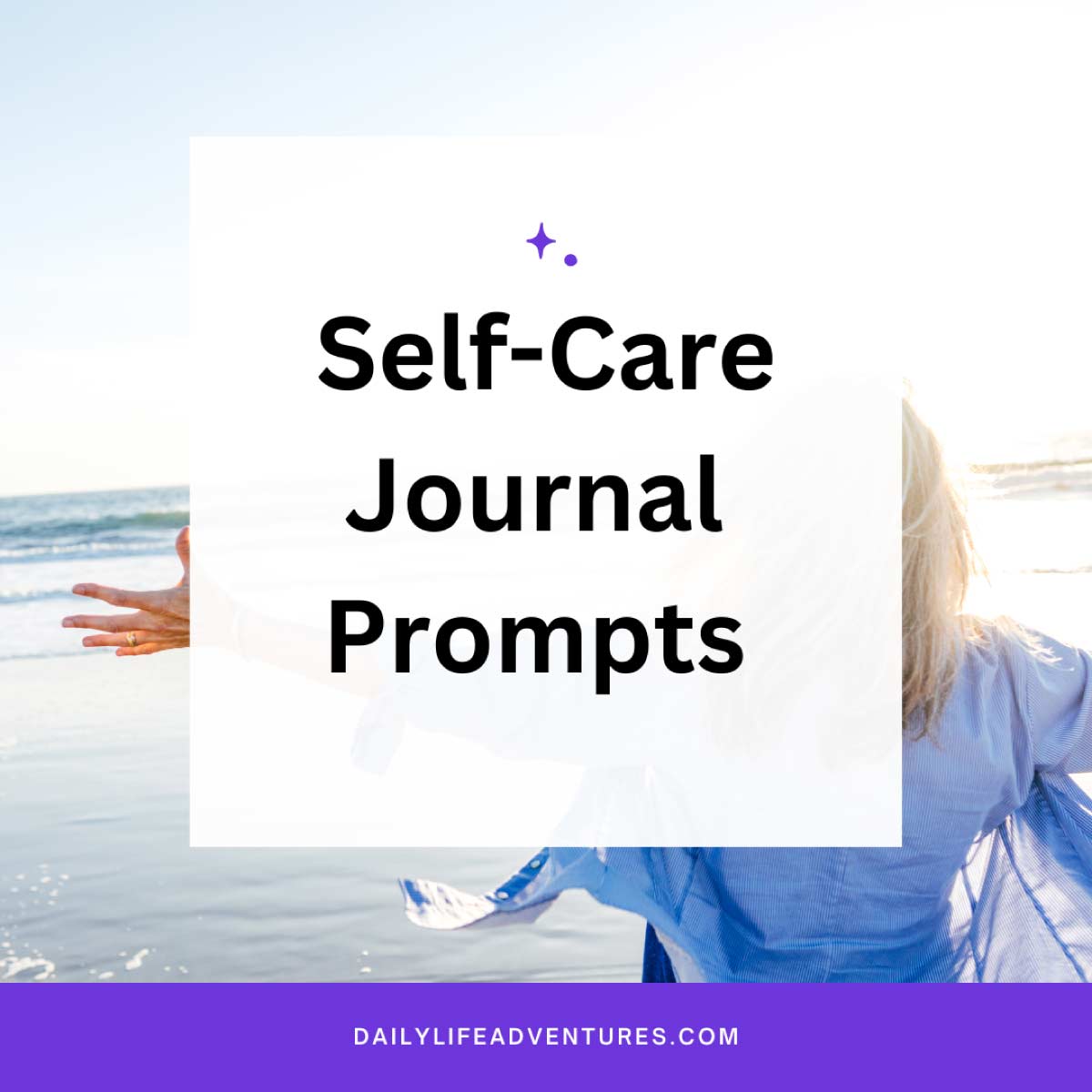 Daily Life Adventures | Self Care, Journaling and more